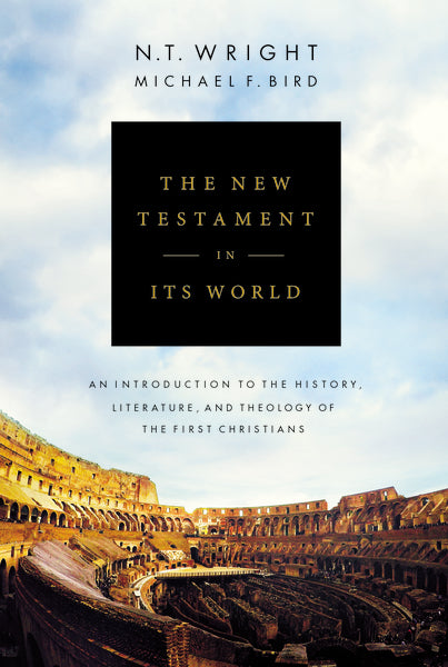 The New Testament in Its World: An Introduction to the History, Literature, and Theology of the First Christians The New Testament in Its World: An Introduction to the History, Literature, and Theology of the First Christians