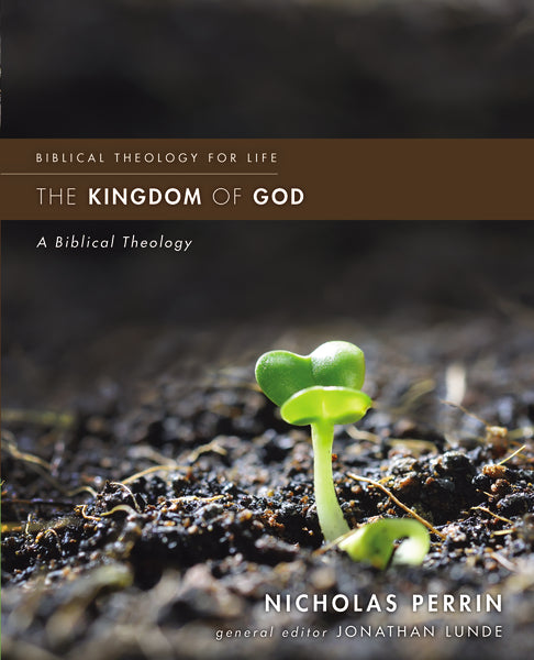 Theology　of　The　Kingdom　ChurchSource　Biblical　God:　A　–