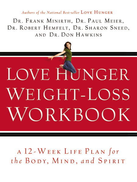 Love Hunger Weight-Loss Workbook by Frank Minirth – ChurchSource