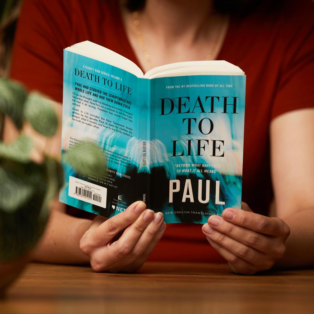 Death to Life, NET Eternity Now New Testament Series, Vol. 4: Paul, Paperback, Comfort Print: Holy Bible