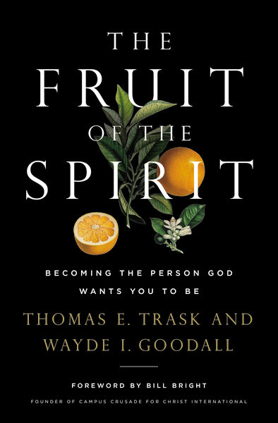 The Fruit of the Spirit Becoming the Person God Wants You to Be