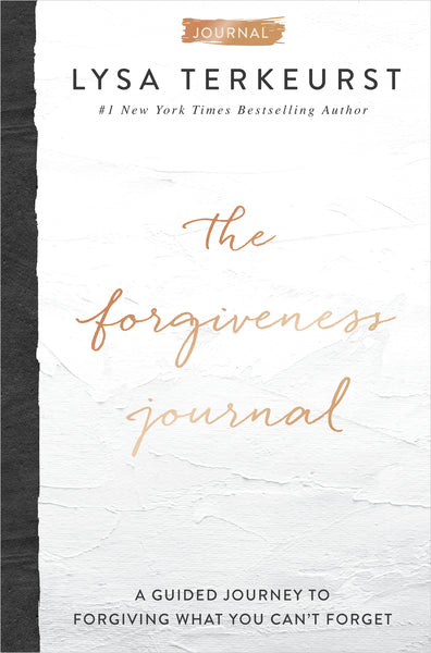 The Forgiveness Journal: A Guided Journey to Forgiving What You 
