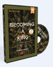 Becoming a King Study Guide with DVD