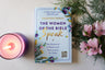 The Women of the Bible Speak: The Wisdom of 16 Women and Their Lessons for Today