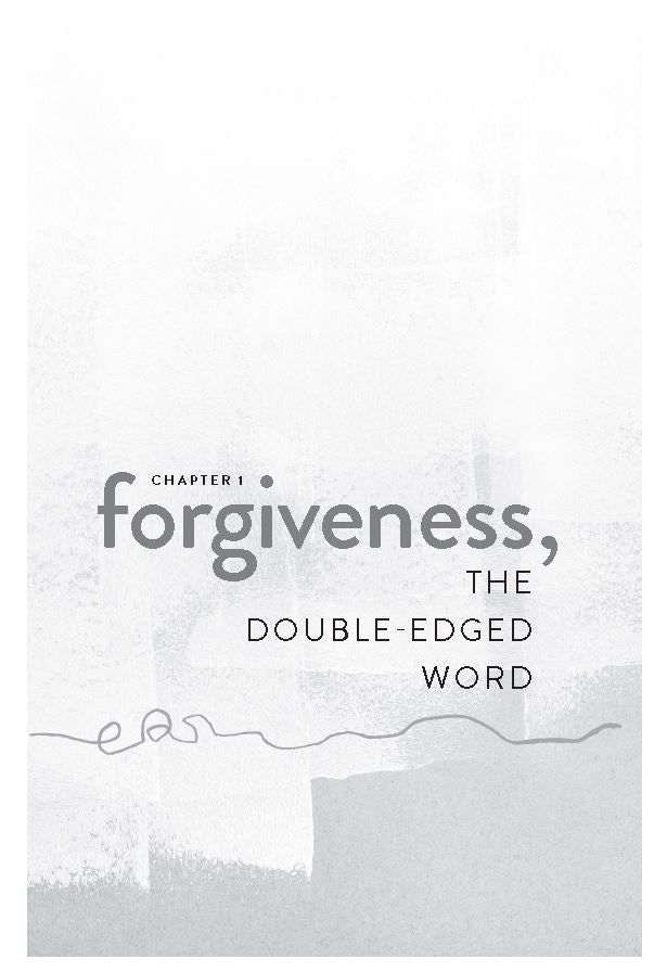 Forgiving What You Can't Forget: Discover How to Move On, Make Peace with Painful Memories, and Create a Life That’s Beautiful Again