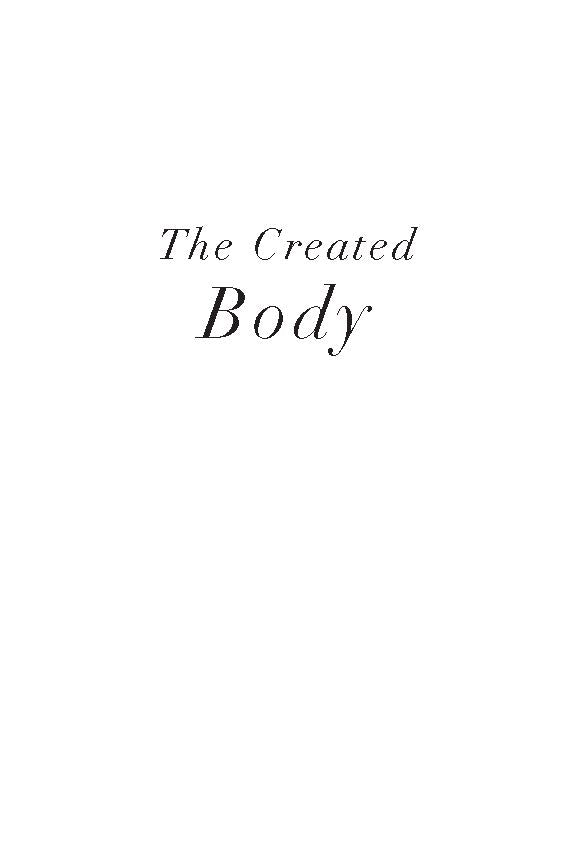 For the Body: Recovering a Theology of Gender, Sexuality, and the Human Body