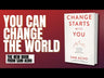 Change Starts with You: Following Your Fire to Heal a Broken World